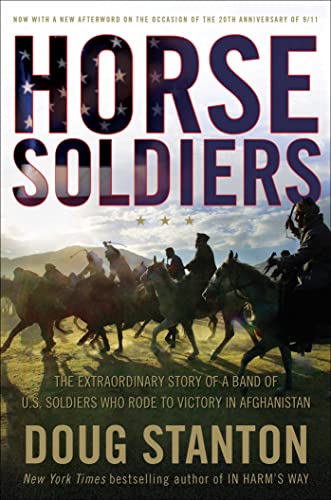 9781416580515: Horse Soldiers: The Extraordinary Story of a Band of Us Soldiers Who Rode to Victory in Afghanistan