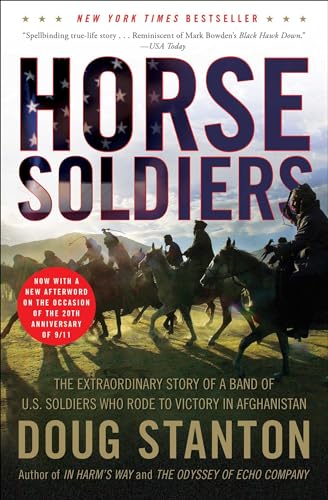 Imagen de archivo de Horse Soldiers: The Extraordinary Story of a Band of US Soldiers Who Rode to Victory in Afghanistan a la venta por Biblio Pursuit