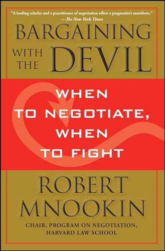 Imagen de archivo de Bargaining with the Devil: When to Negotiate, When to Fight a la venta por KuleliBooks