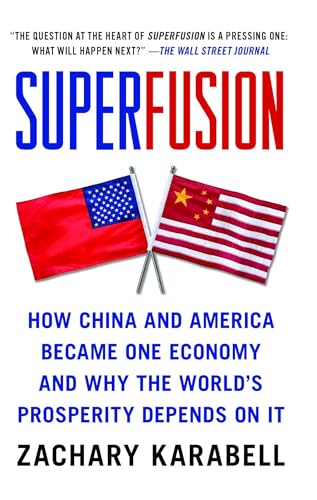 Beispielbild fr Superfusion: How China and America Became One Economy and Why the World's Prosperity Depends on It zum Verkauf von Wonder Book