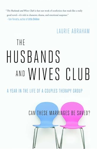 Beispielbild fr The Husbands and Wives Club: A Year in the Life of a Couples Therapy Group zum Verkauf von GF Books, Inc.