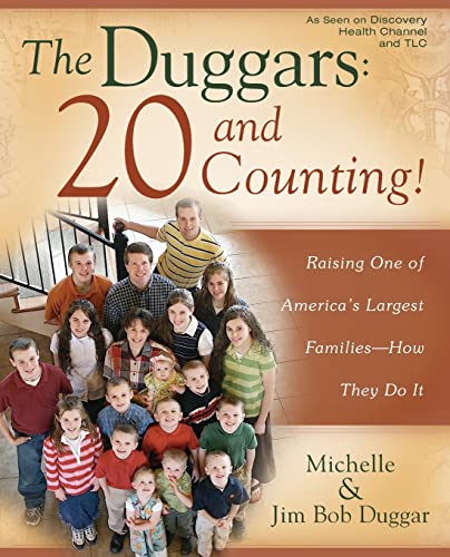 9781416585633: The Duggars: 20 and Counting!: Raising One of America's Largest Families--How they Do It