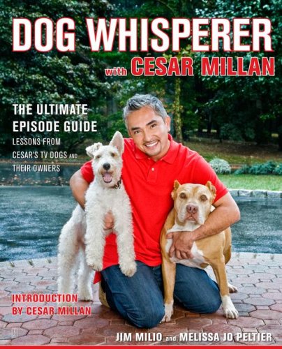 Beispielbild fr Dog Whisperer with Cesar Millan: The Ultimate Episode Guide zum Verkauf von ThriftBooks-Atlanta