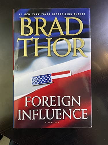 Beispielbild fr Foreign Influence: A Thriller (Scot Harvath) zum Verkauf von Gulf Coast Books