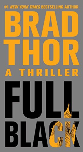 Full Black: A Thriller (10) (The Scot Harvath Series) (9781416586623) by Thor, Brad