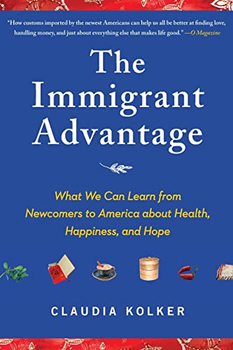 Beispielbild fr The Immigrant Advantage: What We Can Learn from Newcomers to Amer zum Verkauf von Hawking Books