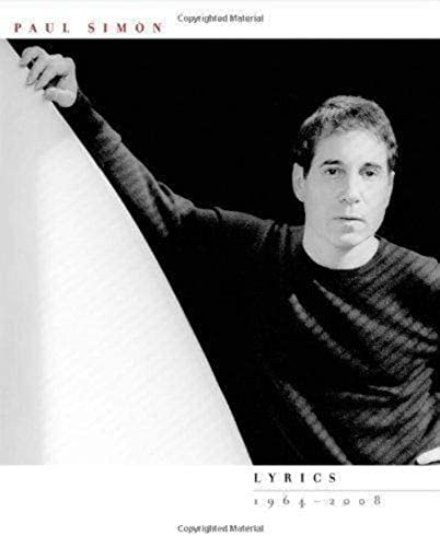 PAUL SIMON: LYRICS, 1964 - 2008