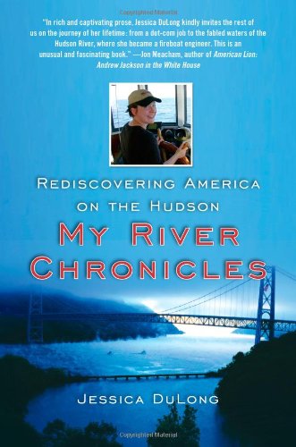 Stock image for My River Chronicles: Rediscovering the Work that Built America; A Personal and Historical Journey for sale by SecondSale