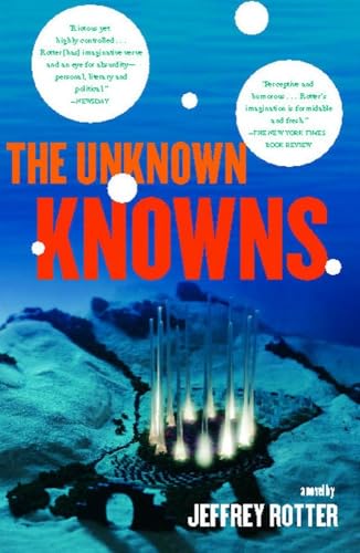 Stock image for The Unknown Knowns : A Novel for sale by Better World Books