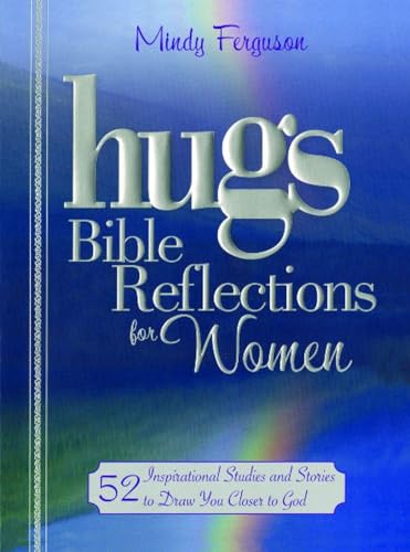 Imagen de archivo de Hugs Bible Reflections for Women: 52 Inspirational Studies and Stories to Draw You Closer to God a la venta por ThriftBooks-Atlanta