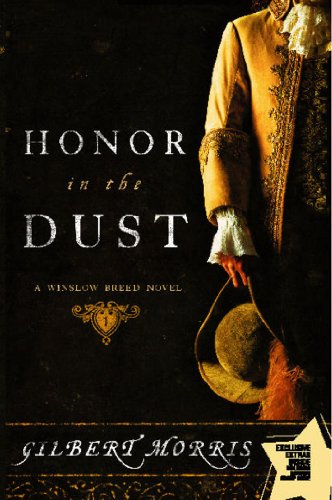 Honor in the Dust: A Winslow Breed Novel (9781416587460) by Morris, Gilbert