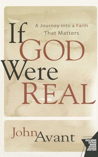 Stock image for If God Were Real: A Journey into a Faith That Matters for sale by SecondSale