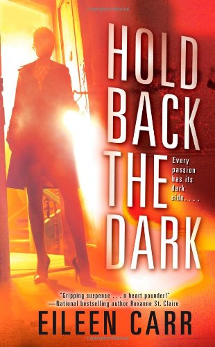 Beispielbild fr Hold Back the Dark zum Verkauf von Better World Books