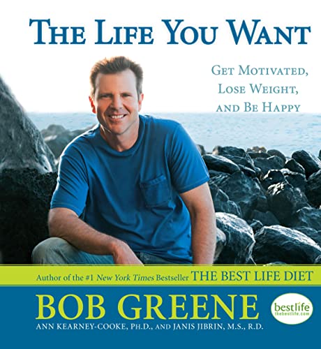 Stock image for The Life You Want: Get Motivated, Lose Weight, and Be Happy for sale by Gulf Coast Books