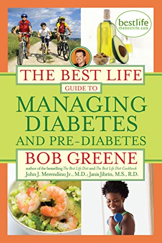 Imagen de archivo de The Best Life Guide to Managing Diabetes and Pre-Diabetes a la venta por SecondSale
