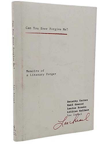 Stock image for Can You Ever Forgive Me? Memoirs of a Literary Forger for sale by BooksRun