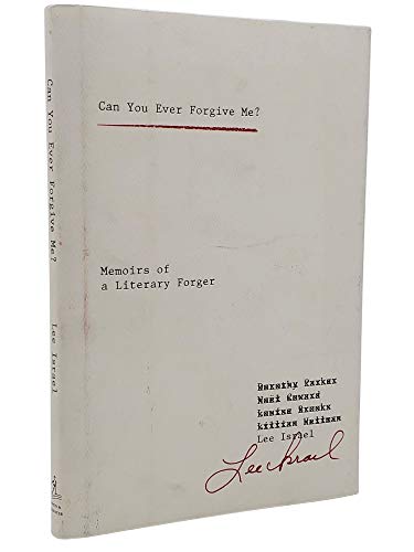 9781416588672: Can You Ever Forgive Me?: Memoirs of a Literary Forger