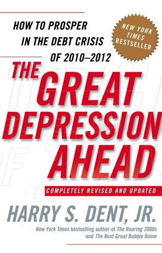 Beispielbild fr The Great Depression Ahead: How to Prosper in the Debt Crisis of 2010 - 2012 zum Verkauf von Wonder Book