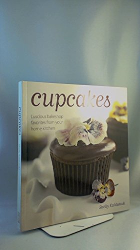 Stock image for Cupcakes: Luscious Bakeshop Favorites From Your Home Kitchen for sale by SecondSale