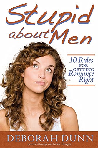 Stock image for Stupid about Men: 10 Rules for Getting Romance Right for sale by BooksRun