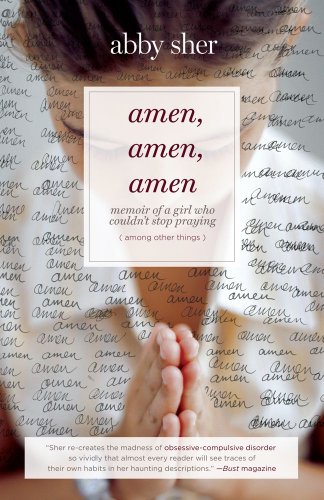 Stock image for Amen, Amen, Amen : Memoir of a Girl Who Couldn't Stop Praying (Among Other Things) for sale by Better World Books