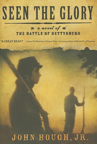 Beispielbild fr Seen the Glory: A Novel of the Battle of Gettysburg zum Verkauf von Wonder Book