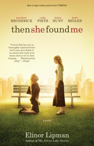 Beispielbild fr Then She Found Me: A Novel zum Verkauf von Wonder Book