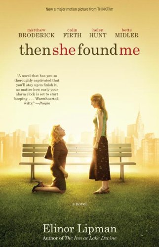 9781416589938: Then She Found Me: A Novel