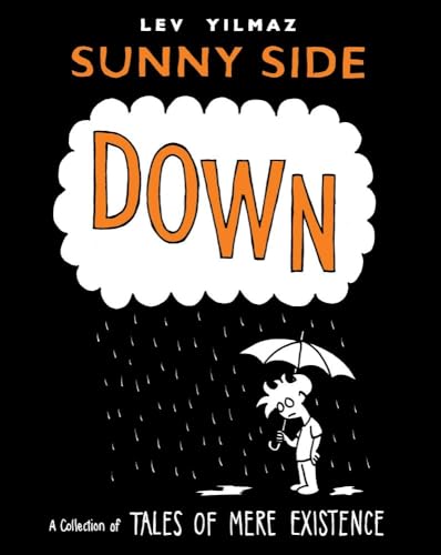 Beispielbild fr Sunny Side Down : A Collection of Tales of Mere Existence zum Verkauf von Better World Books