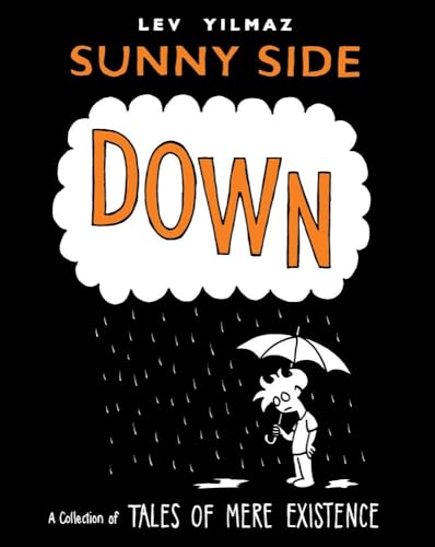 Stock image for Sunny Side Down: A Collection of Tales of Mere Existence for sale by Ria Christie Collections