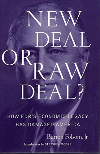 Beispielbild fr New Deal or Raw Deal?: How FDR's Economic Legacy Has Damaged America zum Verkauf von SecondSale
