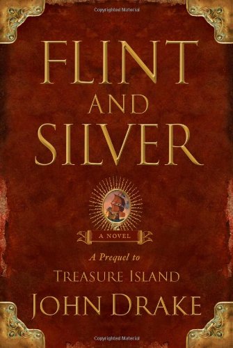 9781416592754: Flint and Silver: A Prequel to Treasure Island