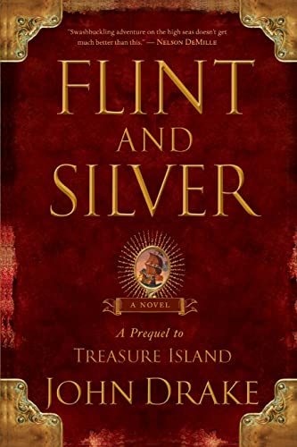 Beispielbild fr Flint and Silver: A Prequel to Treasure Island zum Verkauf von ThriftBooks-Atlanta