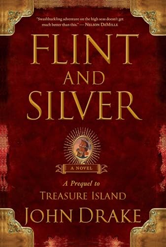 Stock image for Flint and Silver: A Prequel to Treasure Island for sale by ThriftBooks-Atlanta