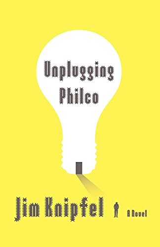 Stock image for Unplugging Philco: A Novel for sale by BooksRun