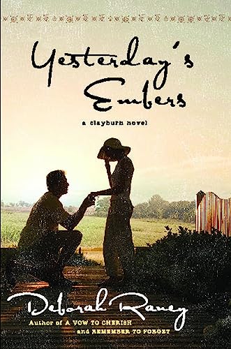 Yesterday's Embers (Clayburn Novels Series #3) (9781416593096) by Raney, Deborah
