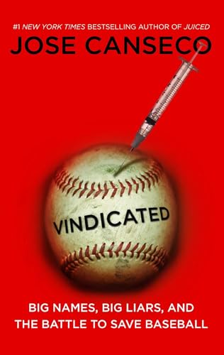 Imagen de archivo de Vindicated: Big Names, Big Liars, and the Battle to Save Baseball a la venta por BookHolders