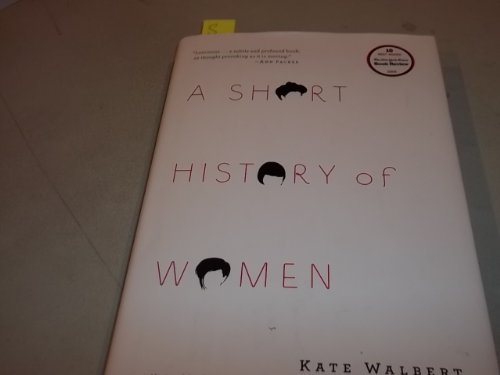Stock image for A Short History of Women: A Novel for sale by SecondSale