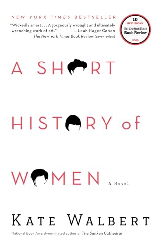 Stock image for A Short History of Women: A Novel for sale by Your Online Bookstore