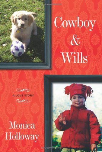 Beispielbild fr Cowboy & Wills: A Love Story zum Verkauf von Your Online Bookstore