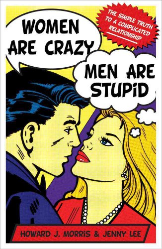 9781416595052: Women Are Crazy, Men Are Stupid: The Simple Truth to a Complicated Relationship