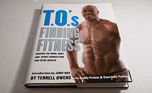 9781416595120: T.O.'s Finding Fitness: Making the Mind, Body, and Spirit Connection for Total Health