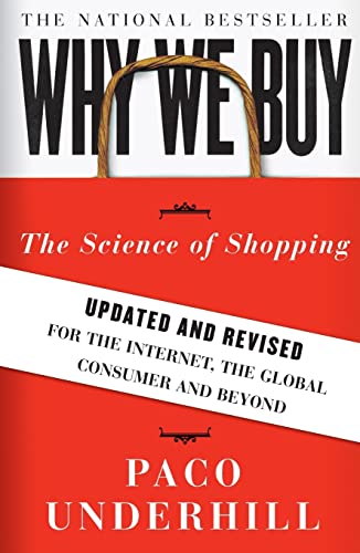 Beispielbild fr Why We Buy: The Science of Shopping--Updated and Revised for the Internet, the Global Consumer, and Beyond zum Verkauf von BooksRun