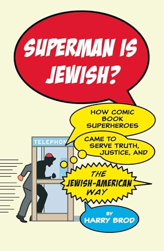 9781416595311: Superman Is Jewish?: How Comic Book Superheroes Came to Serve Truth, Justice, and the Jewish-American Way