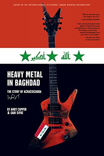 Stock image for Heavy Metal in Baghdad: The Story of Acrassicauda for sale by Wonder Book
