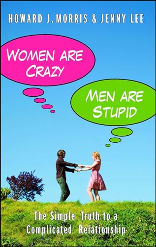 9781416595410: Women Are Crazy, Men Are Stupid: The Simple Truth to a Complicated Relationship