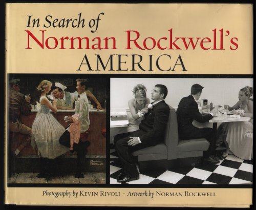 

In Search of Norman Rockwell's America [signed] [first edition]