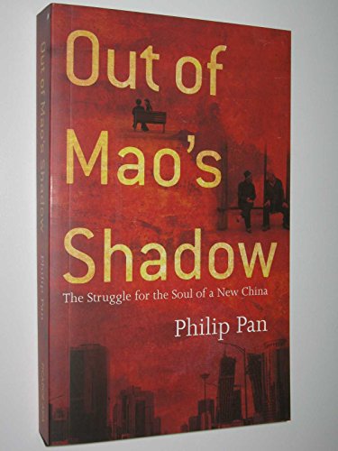 Imagen de archivo de Out of Mao's Shadow - The Struggle for the Soul of a New China a la venta por Wonder Book