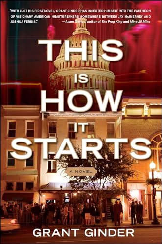Stock image for This Is How It Starts: A Novel for sale by SecondSale