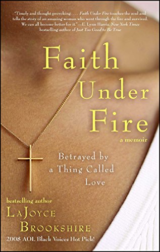 9781416596011: Faith Under Fire: Betrayed by a Thing Called Love